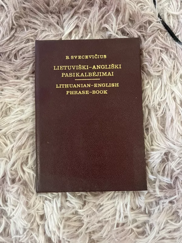 Lietuviški-angliški pasikalbėjimai  - Bronius Svecevičius, knyga 2
