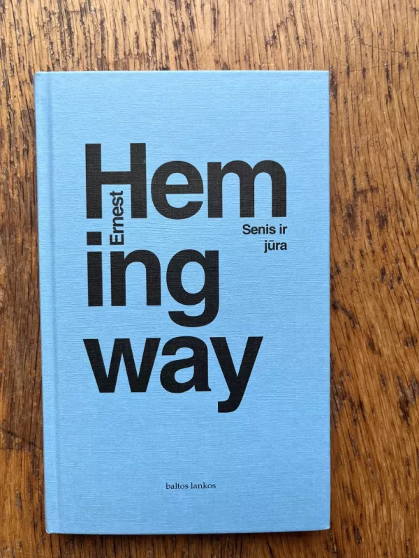 Senis ir jūra - Ernestas Hemingvėjus, knyga 2