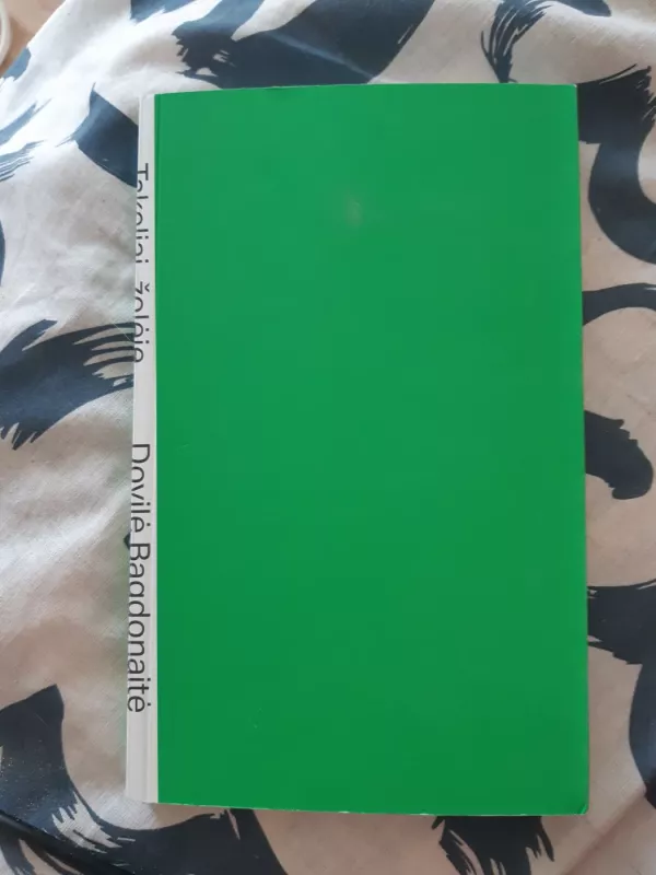 Takeliai žolėje - Dovilė Bagdonaitė, knyga 2