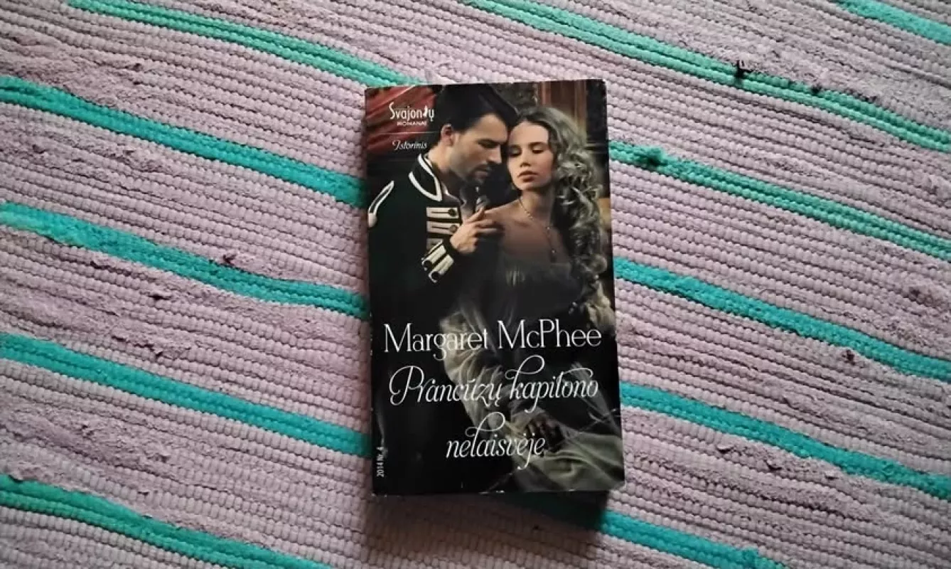 Prancuzu kapitono nelaisveje - Margaret McPhee, knyga 2