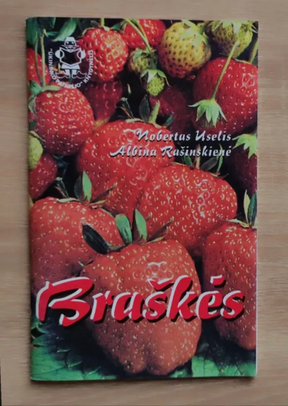Braškės - Norbertas Uselis, Albina Rušinskienė, knyga 2