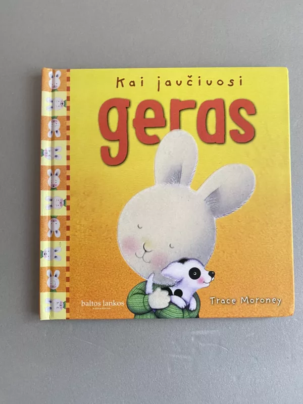 Kai jauciuosi geras - Trace Moroney, knyga 2