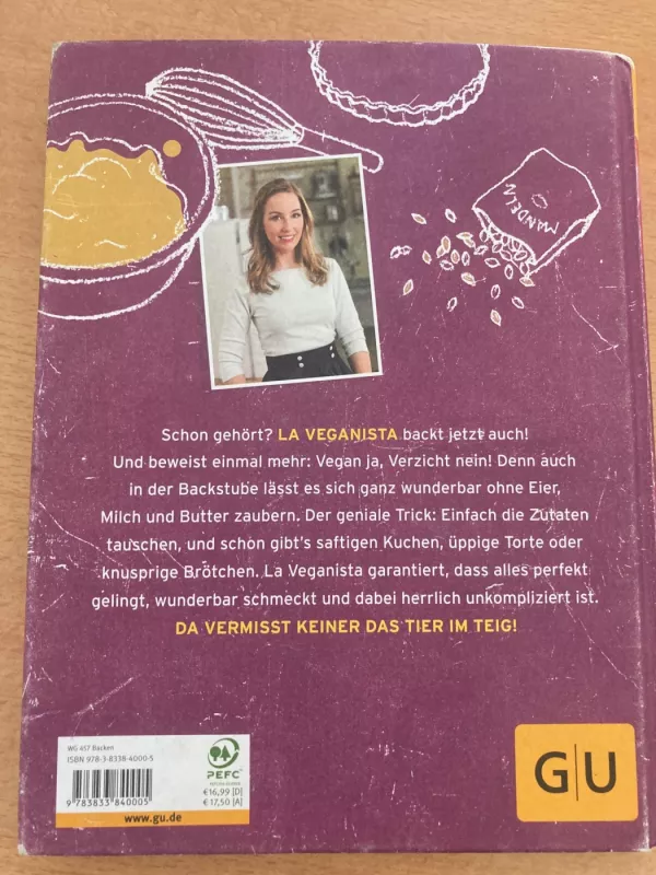 La Veganista backt: Kuchen und mehr ganz ohne Tier - Leckere Rezepte von süß bis herzhaft . - Nicole Just, knyga 3