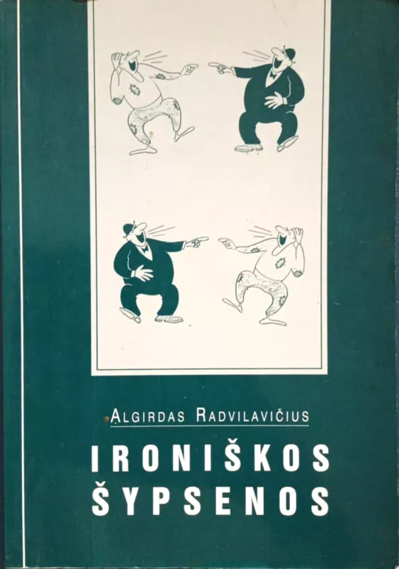 Ironiškos šypsenos - Algirdas Radvilavičius, knyga 2