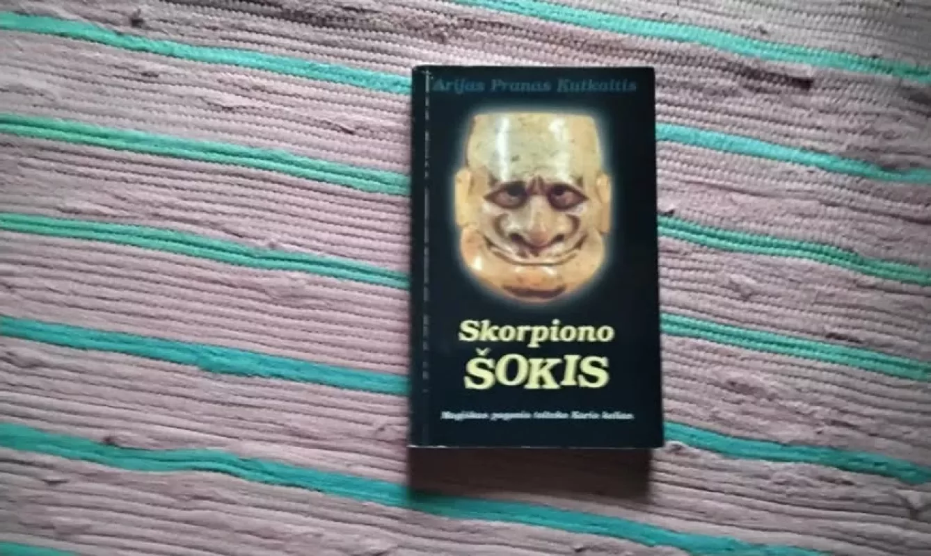 Skorpiono šokis - Pranas Kutkaitis, knyga 2