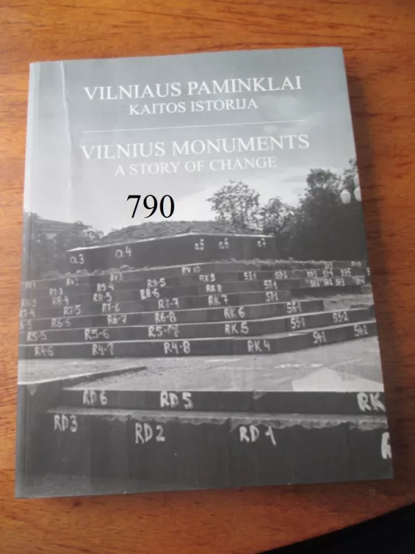 Vilniaus paminklai. Kaitos istorija/ Vilnius Monuments. A Stroy of Change - Autorių Kolektyvas, knyga 2