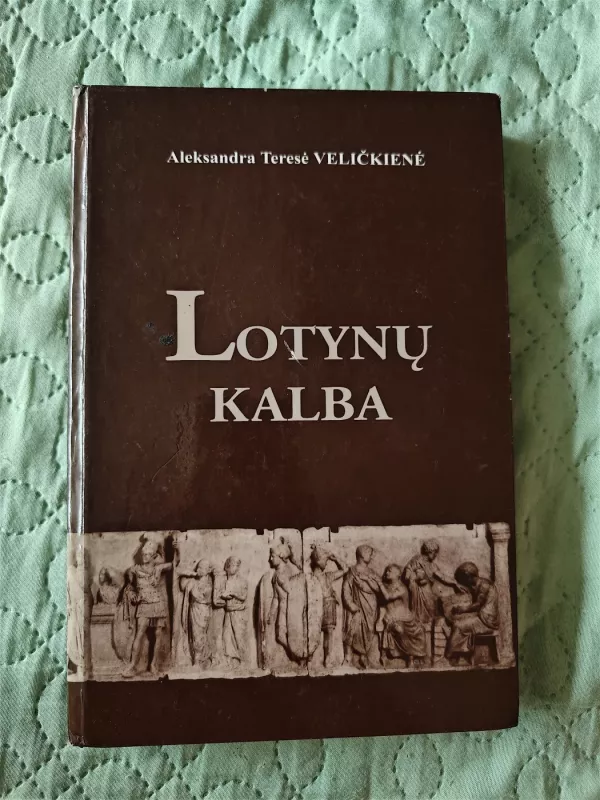 Lotynų kalba - Aleksandra Teresė Veličkienė, knyga 2