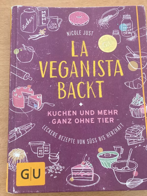 La Veganista backt: Kuchen und mehr ganz ohne Tier - Leckere Rezepte von süß bis herzhaft . - Nicole Just, knyga 2