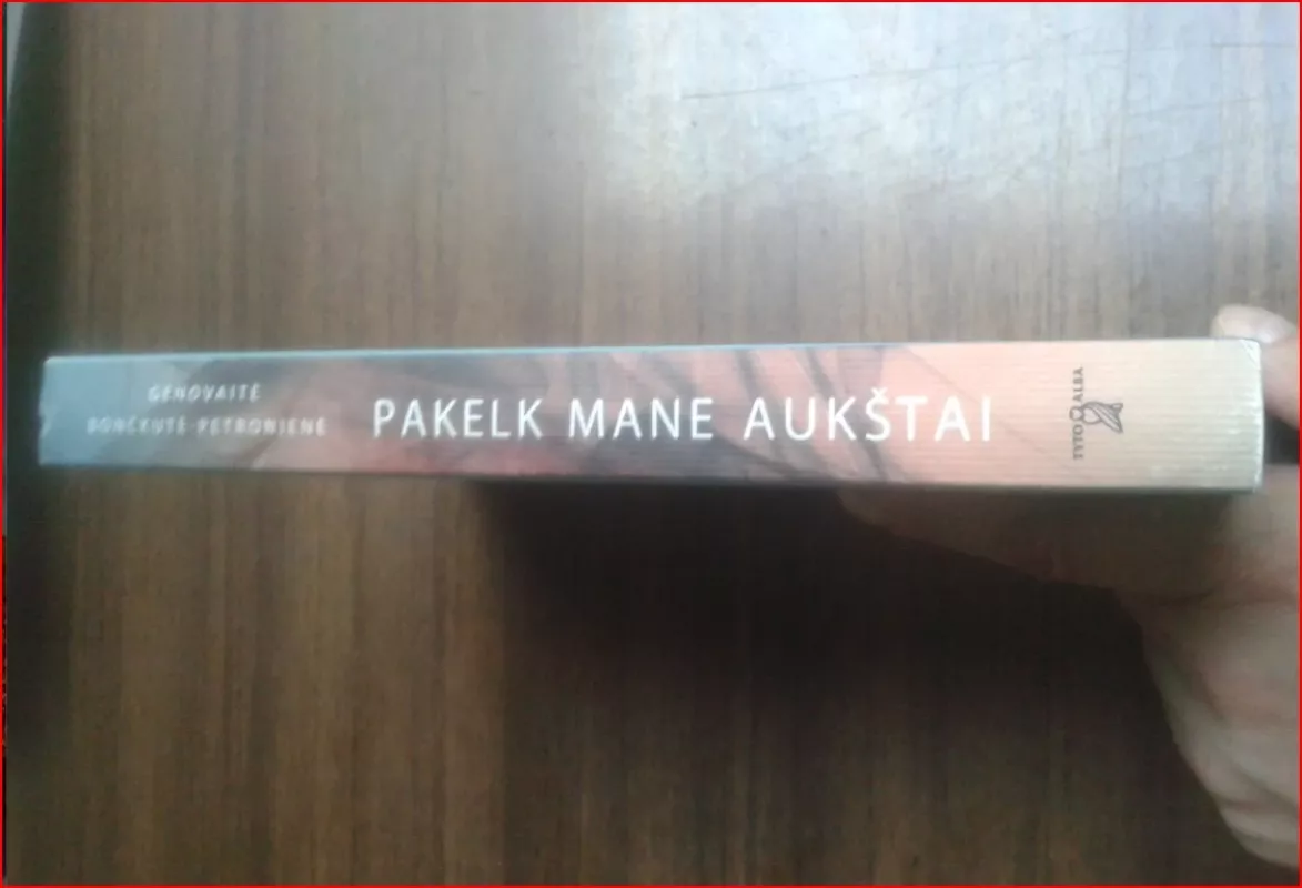 Pakelk mane aukštai - Genovaitė Bončkutė-Petronienė, knyga 3