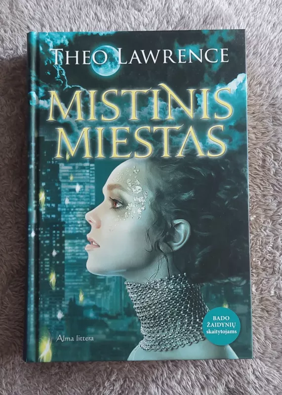 Mistinis Miestas - Theo Lawrence, knyga 2