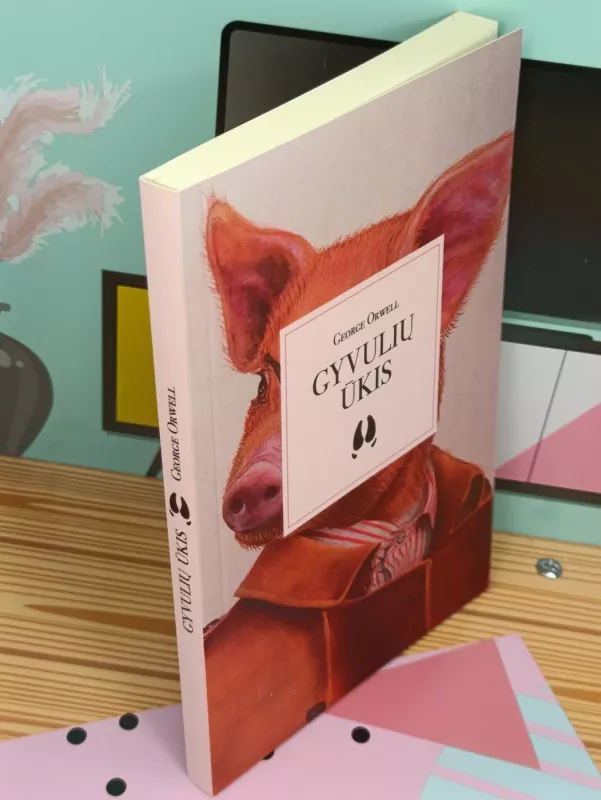 Gyvūlių Ūkis - George Orwell, knyga 3