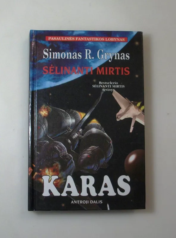 Sėlinanti mirtis. Karas. Antroji dalis - Simonas R. Grynas, knyga 2