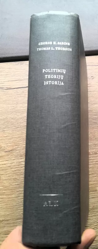 Politinių teorijų istorija - George H. Sabine, Thomas L. Thorson; peržiūrėjo ir pataisė Thomas Landon Thorson, knyga 2
