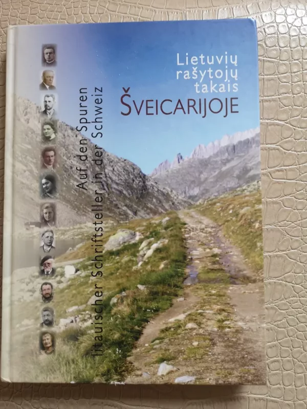 Lietuvių rašytojų takais Šveicarijoje - Jūratė Caspersen, knyga 2