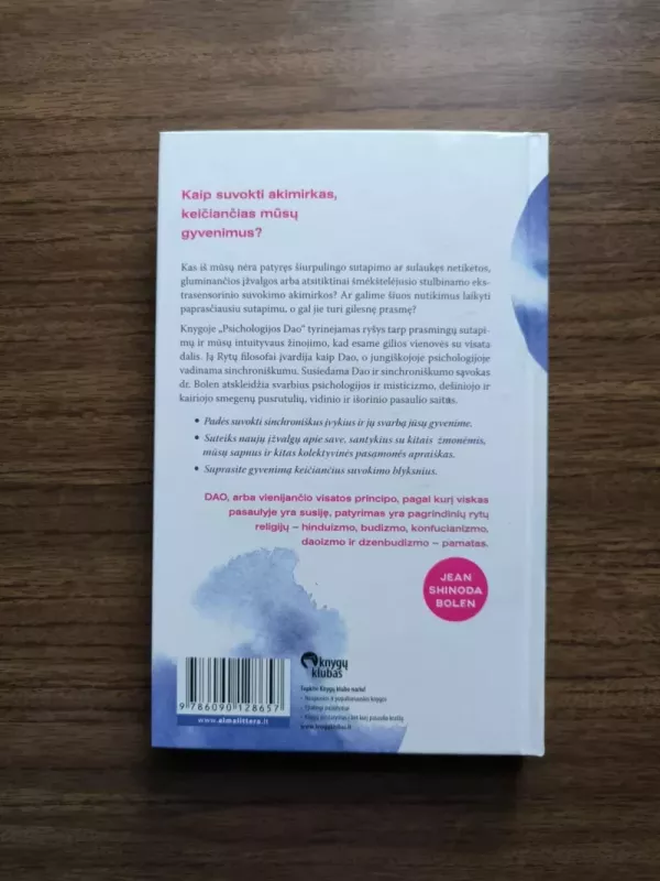 Psichologijos Dao. Kaip suvokti akimirkas, keičiančias mūsų gyvenimus - Jean Shinoda Bolen, knyga 3