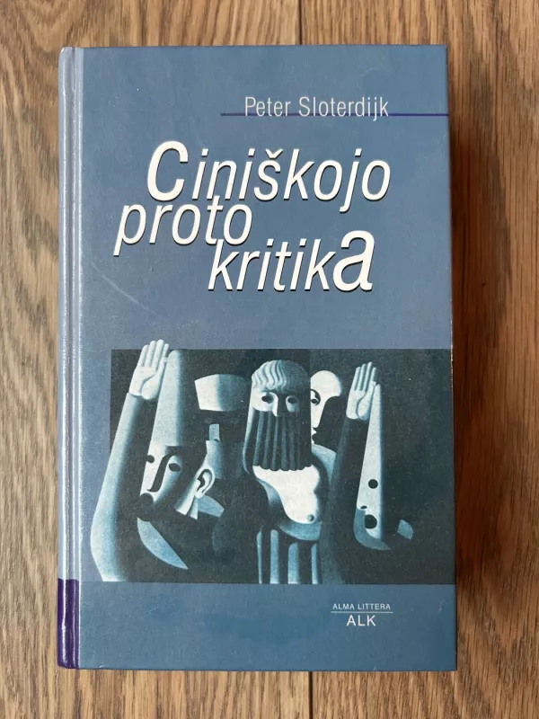 Ciniškojo proto kritika - Peter Sloterdijk, knyga 2