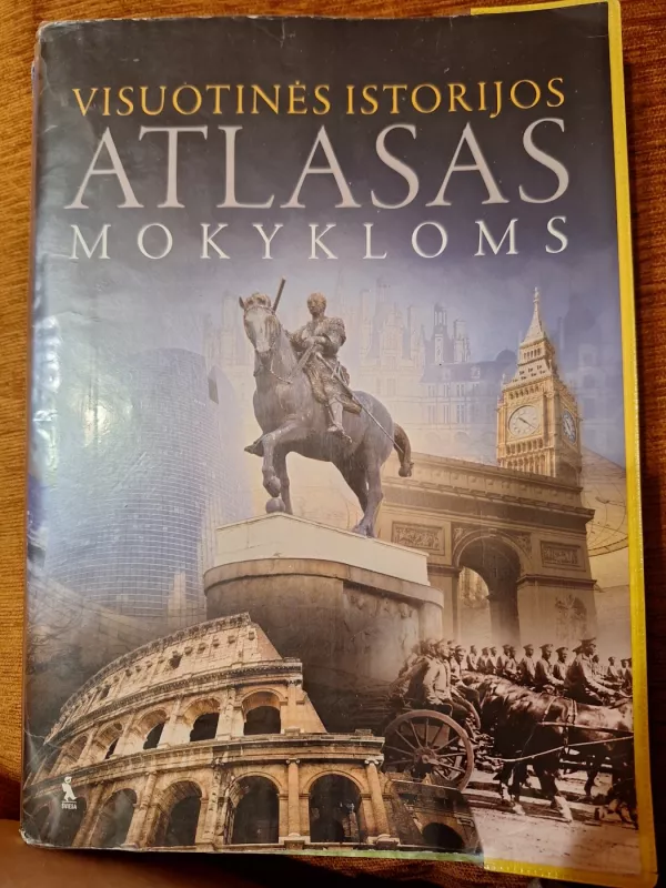 Visuotinis Istorijos atlasas mokykloms - Autorių Kolektyvas, knyga 2