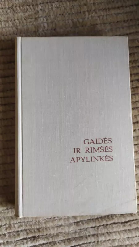 Gaidės ir Rimšės apylinkės - Autorių Kolektyvas, knyga 3