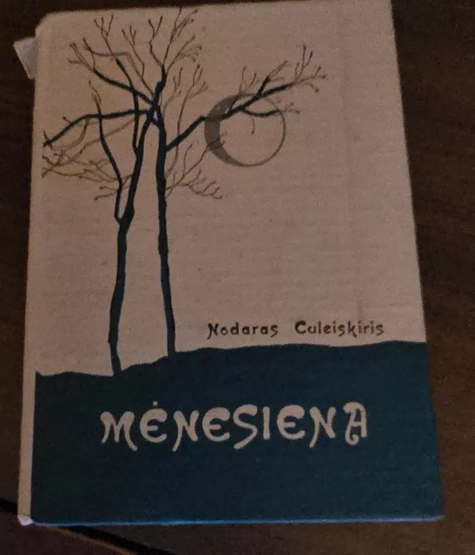 Mėnesiena - Nodaras Culeiskiris, knyga 2