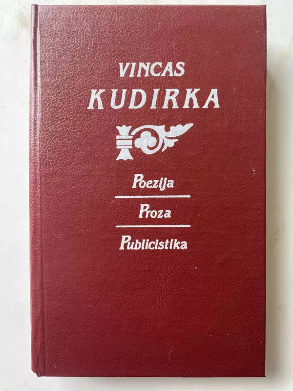 Poezija. Proza. Publicistika - Vincas Kudirka, knyga 2