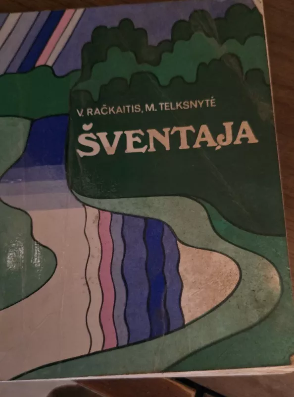 Šventaja - Vygandas Račkaitis, knyga 2