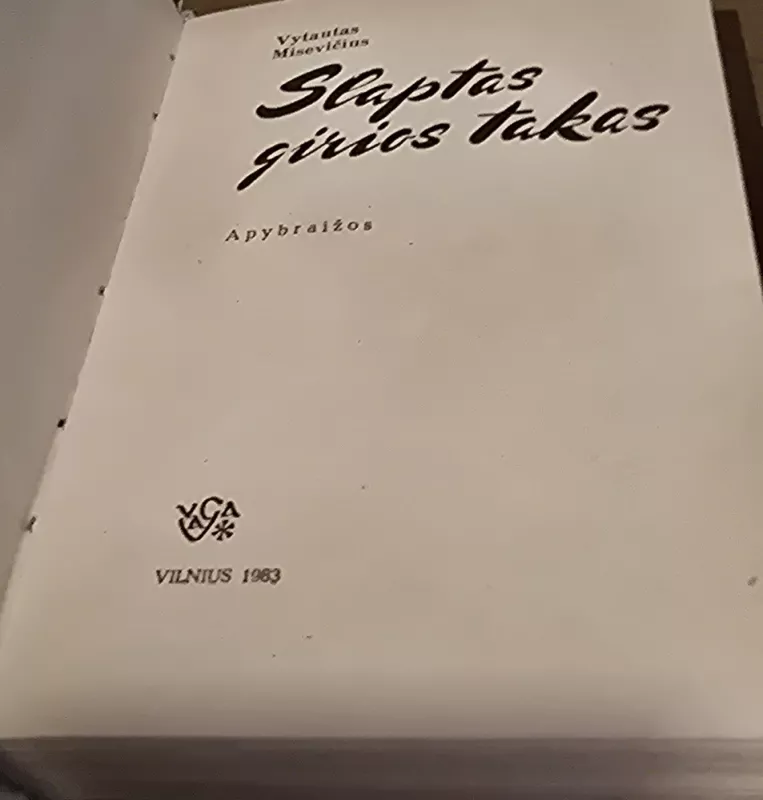 Slaptas girios takas - Vytautas Misevičius, knyga 3