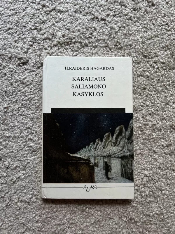 Karaliaus Saliamono kasyklos - H. Raideris Hagardas, knyga 2