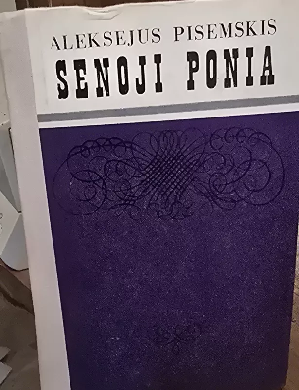 Senoji ponia - Aleksejus Pisemskis, knyga 2