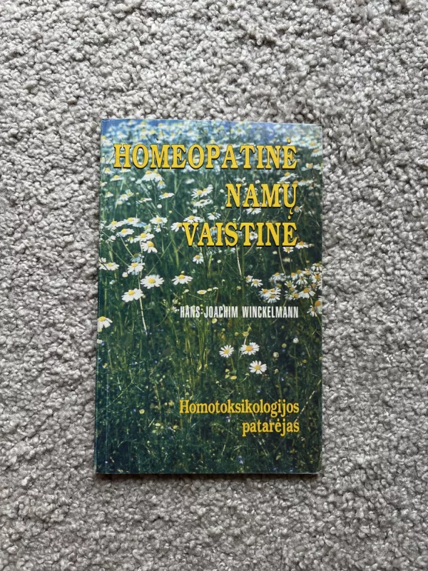 Homeopatinė namų vaistinė - Hans-Joachim Winckelmann, knyga 2