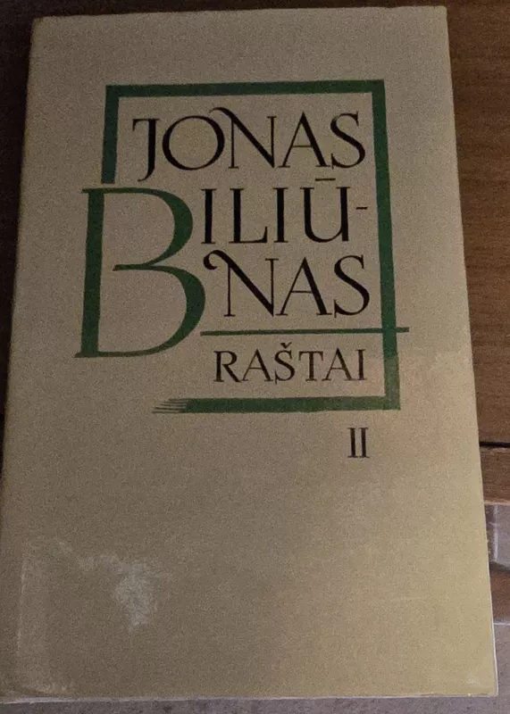 Biliūnas Jonas Raštai II tomas - Jonas Biliūnas, knyga 2