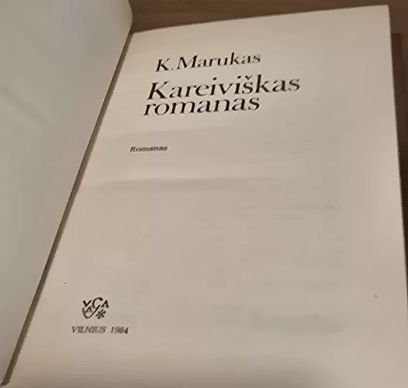 Kareiviškas romanas - K. Marukas, knyga 3