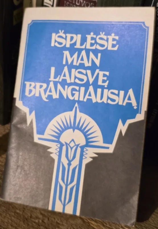 Išplėšė man laisvę brangiausią - Autorių Kolektyvas, knyga 2