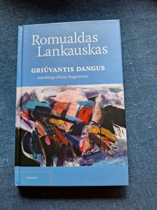 Griūvantis dangus - Romualdas Lankauskas, knyga 2