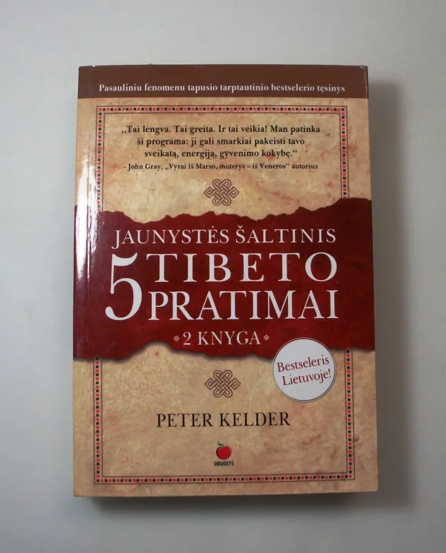 Jaunystės šaltinis. 5 Tibeto pratimai. 2 knyga - Peter Kelder, knyga 2