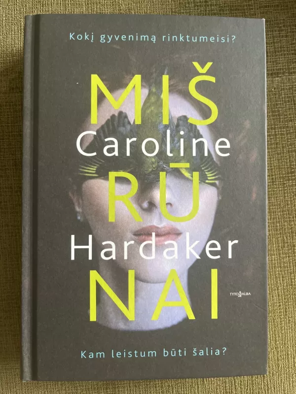 Mišrūnai - Caroline Hardaker, knyga 2