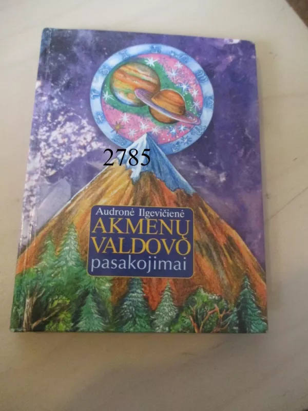 Akmenų valdovo pasakojimai - Audronė Ilgevičienė, knyga 2