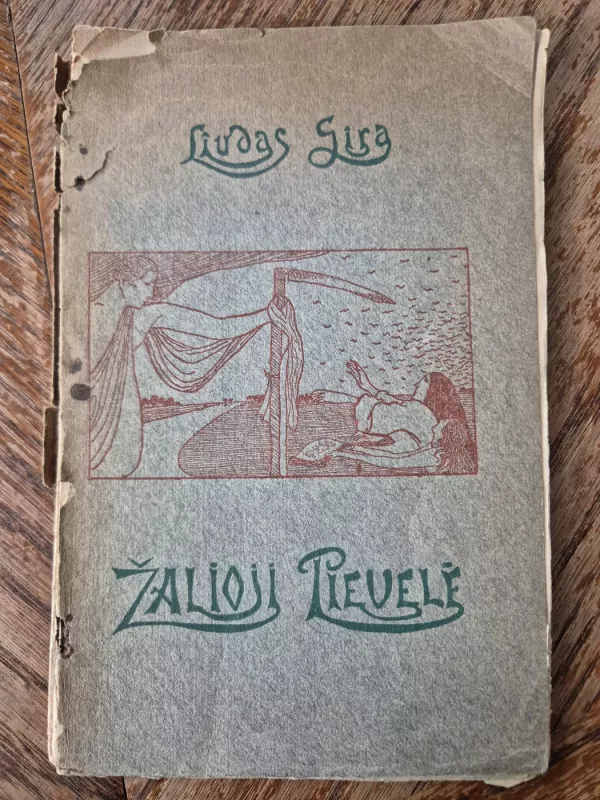 Žalioji pievelė. Pirmas leidimas 1911 m - Liusas Gira, knyga 2