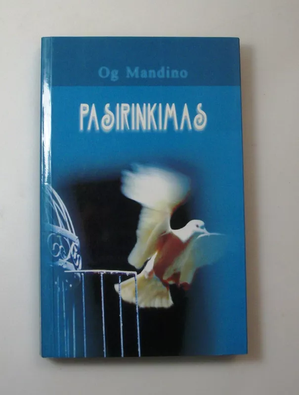 Pasirinkimas - Og Mandino, knyga 4