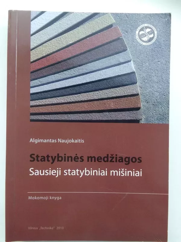 Statybinės medžiagos Sausieji statybiniai mišiniai - Algimantas Naujokaitis, knyga 2