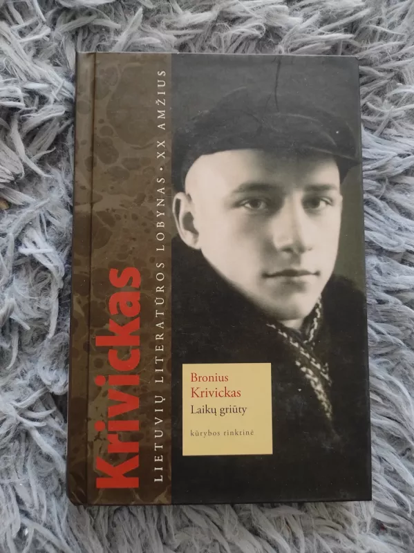 Laikų griūty - Bronius Krivickas, knyga 2