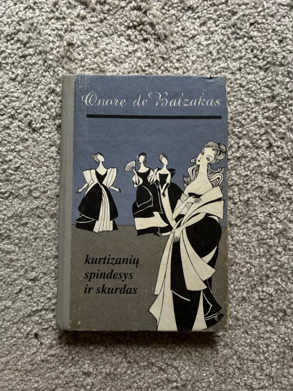 Kurtizanių spindesys ir skurdas - Onorė Balzakas, knyga 2