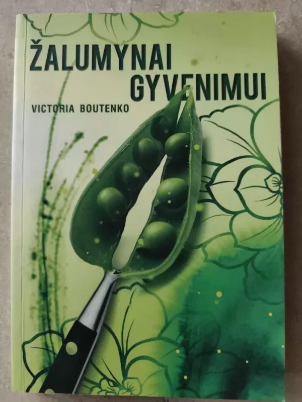 Žalumynai gyvenimui - Victoria Boutenko, knyga 2