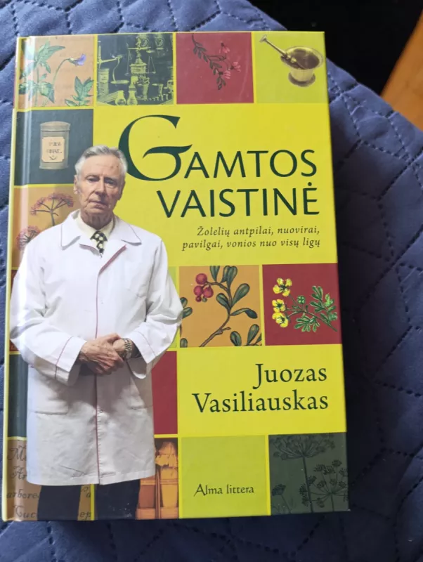 Gamtos vaistinė - Juozas Vasiliauskas, knyga 2