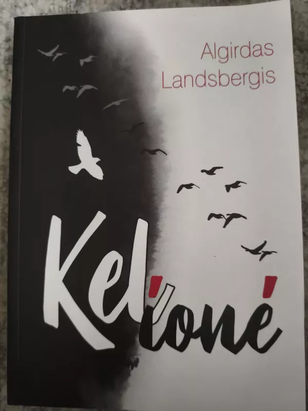 Kelionė - Algirdas Landsbergis, knyga 3