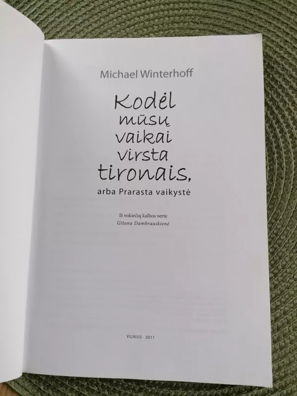Kodėl mūsų vaikai virsta tironais - Michael Winterhoff, knyga 3