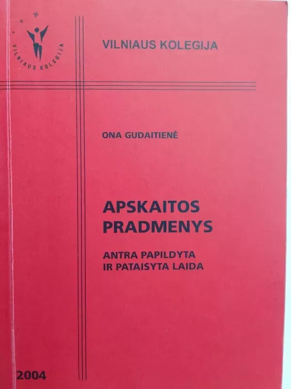 Apskaitos pradmenys: mokomoji knyga (antra papildyta ir pataisyta laida) - Ona Gudaitienė, knyga 2