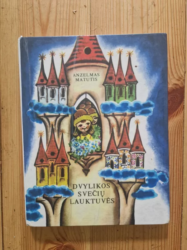 Dvylikos svečių lauktuvės - Anzelmas Matutis, knyga 2