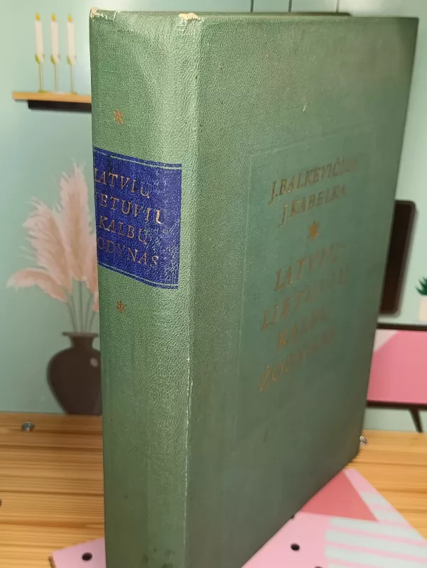 Latvių - Lietuvių kalbų žodynas - J. Balkevičius J. Kabelka, knyga 5
