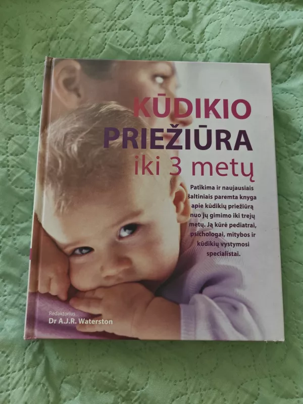 Kūdikio priežiūra iki 3 metų - A. J. R. Waterston, knyga 2