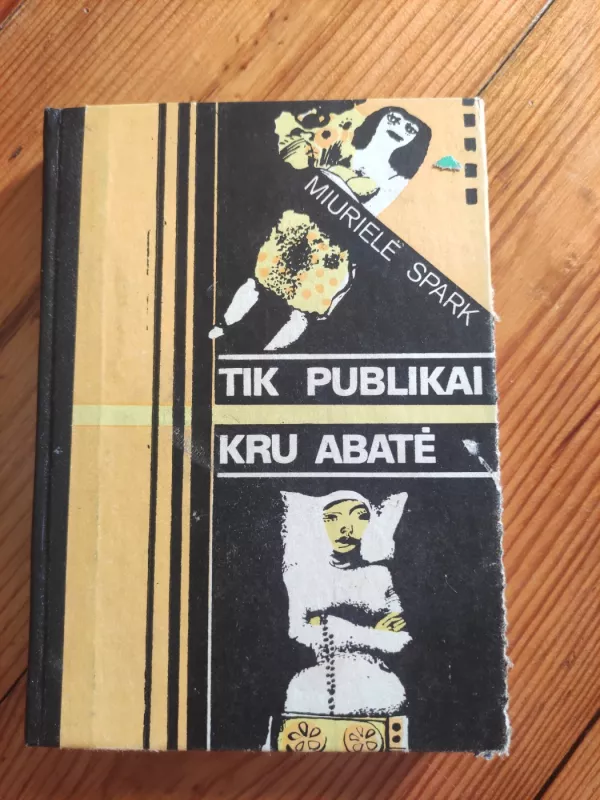 Tik publikai. Kru Abatė - Miurielė Spark, knyga 2